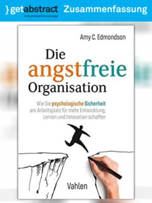 cover image of Die angstfreie Organisation (Zusammenfassung)